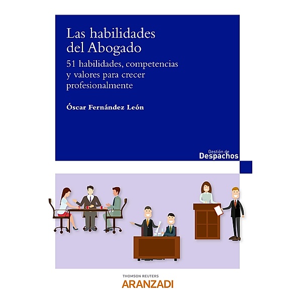 Las Habilidades del Abogado / Guías Prácticas, Óscar Fernández León