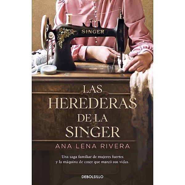 Las herederas de la Singer, Ana Lena Rivera