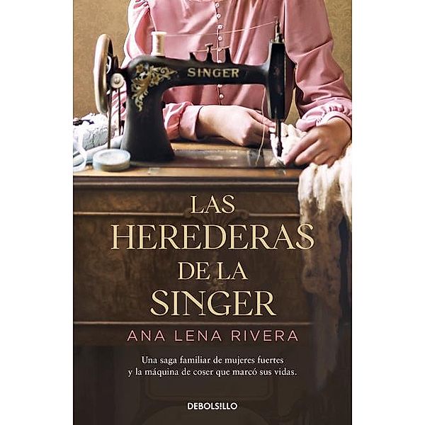 Las herederas de la Singer, Ana Lena Rivera