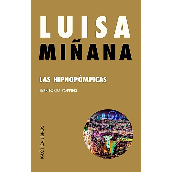 Las hipnopómpicas, Luisa Miñana