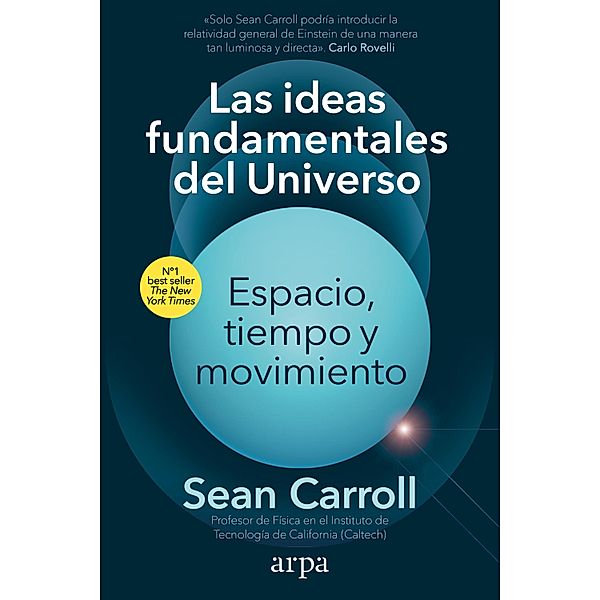 Las ideas fundamentales del Universo, Sean Carroll