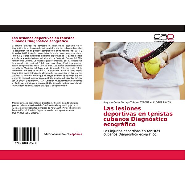 Las lesiones deportivas en tenistas cubanos Diagnóstico ecográfico, Augusto Cesar Cornejo Toledo, TYRONE A. FLORES PAVON