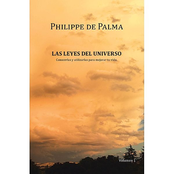 Las Leyes Del Universo, Philippe de Palma