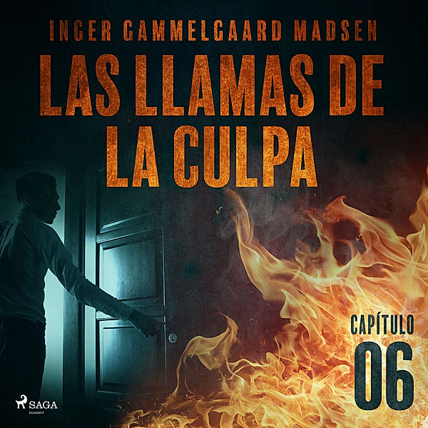 Las llamas de la culpa - 6 - Las llamas de la culpa - Capítulo 6, Inger Gammelgaard Madsen