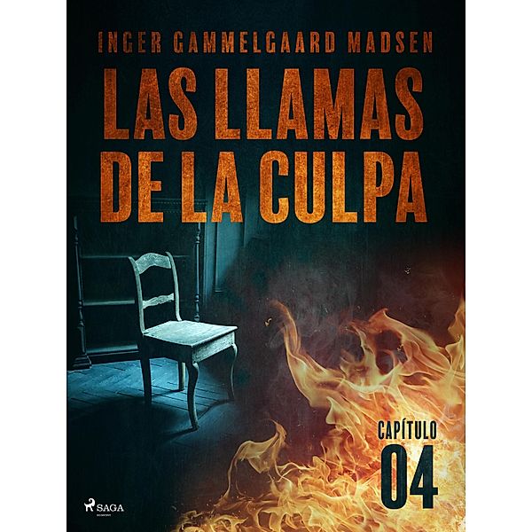 Las llamas de la culpa - Capítulo 4 / Las llamas de la culpa Bd.4, Inger Gammelgaard Madsen