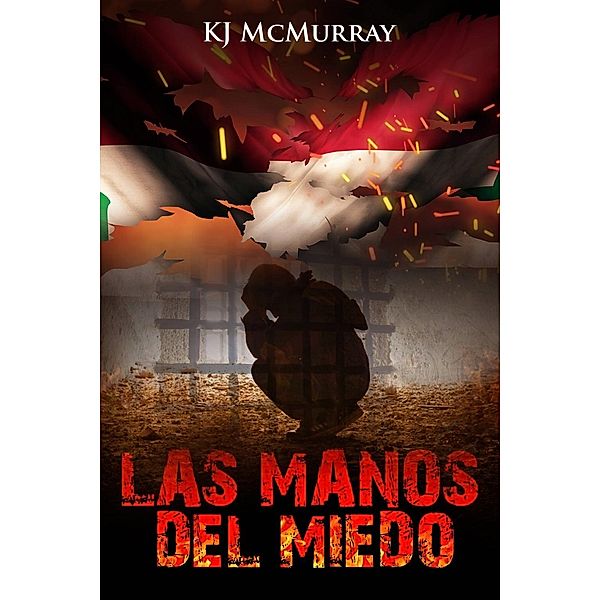 Las Manos del Miedo, Kj McMurray