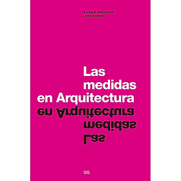 Las medidas en arquitectura, Enrique Steegman, Jose Acebillo