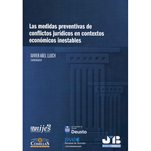 Las medidas preventivas de conflictos jurídicos en contextos económicos inestables, Xavier Abel Lluch