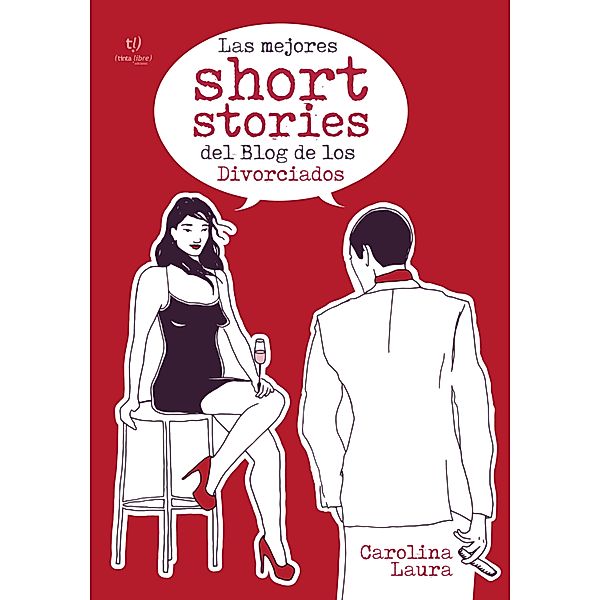 Las mejores short stories del blog de los divorciados, Carolina Laura