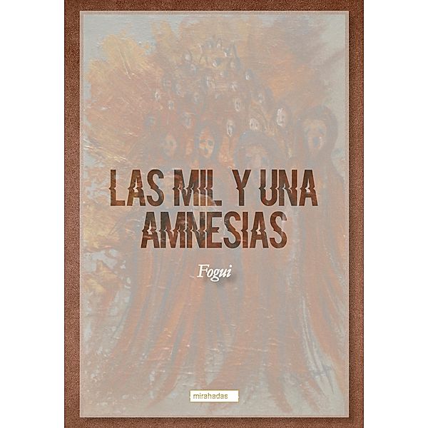 Las mil y una amnesias, Fogui