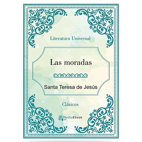 Las moradas, Santa Teresa de Jesús