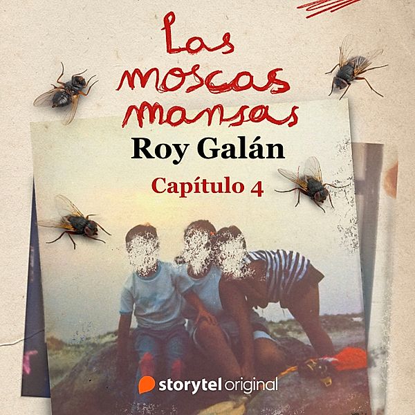 Las moscas mansas - 1 - Las moscas mansas - S01E04, Roy Galán