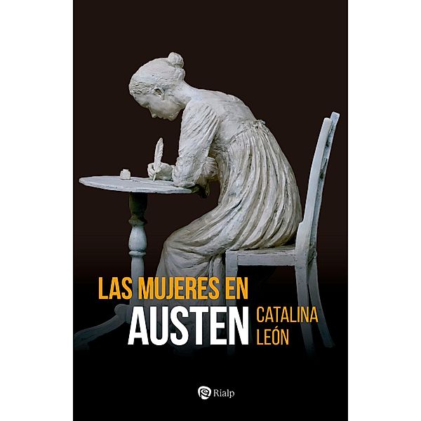 Las mujeres en Austen / Historia y Biografías, Catalina León