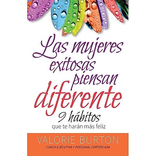 Las mujeres exitosas piensan diferente, Valorie Burton