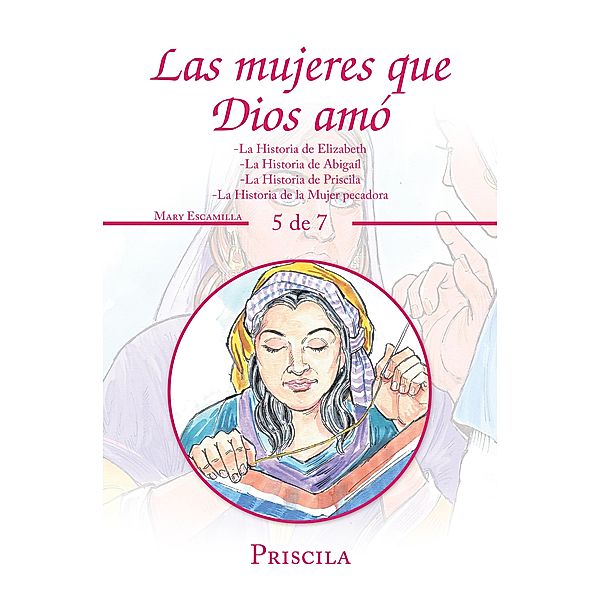 Las Mujeres Que Dios Amó, Mary Escamilla