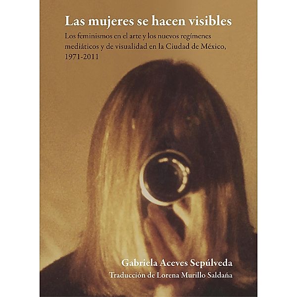 Las mujeres se hacen visibles, Gabriela Aceves Sepúlveda