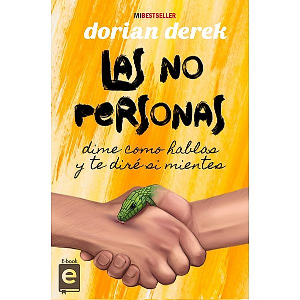 Las No Personas, Dorian Derek