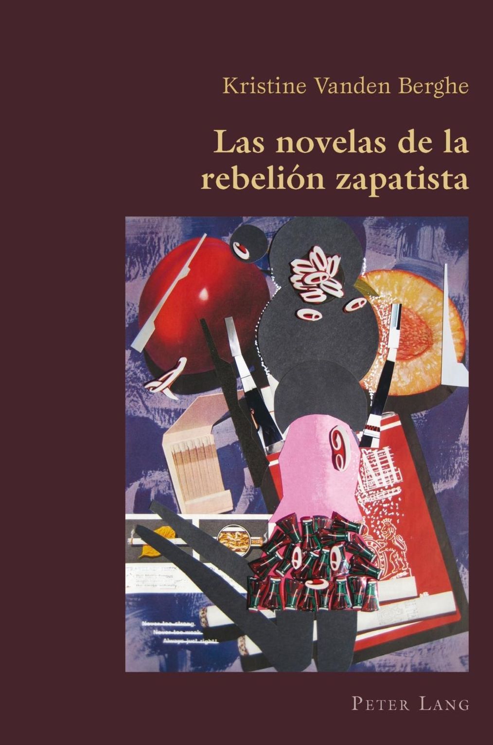 Las novelas de la rebelion zapatista Peter Lang AG, Internationaler Verlag  der Wissenschaften eBook v. Vanden Berghe | Weltbild