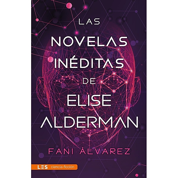 Las novelas inéditas de Elise Alderman, Fani Álvarez