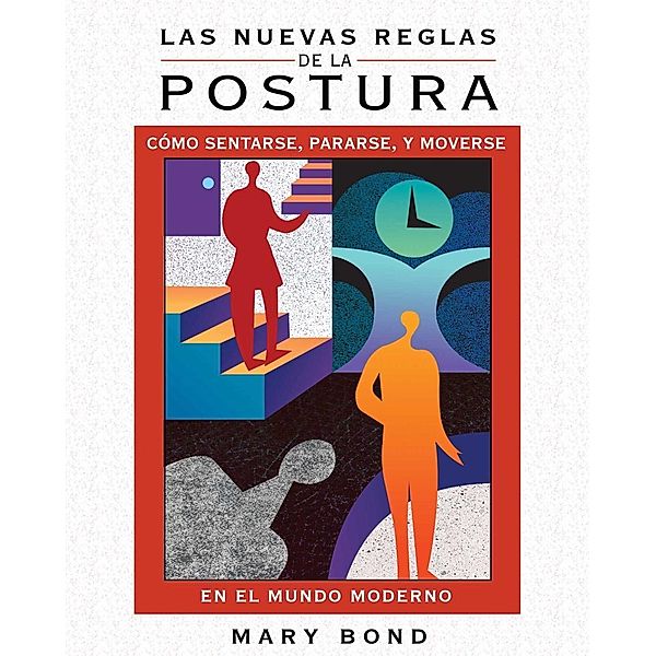 Las nuevas reglas de la postura, Mary Bond