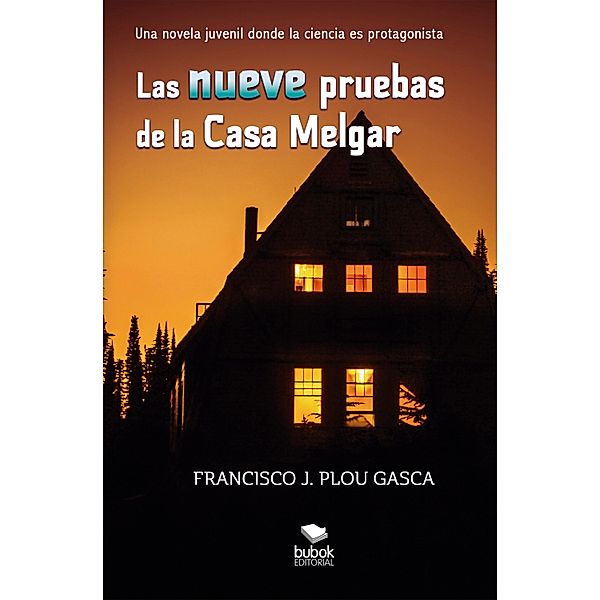 Las nueve pruebas de la Casa Melgar, Francisco J. Plou Gasca