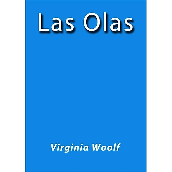 Las olas, Virginia Woolf