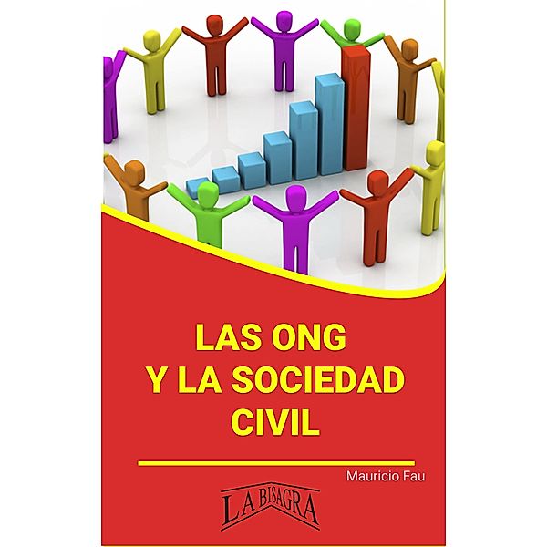 Las ONG y la Sociedad Civil (RESÚMENES UNIVERSITARIOS) / RESÚMENES UNIVERSITARIOS, Mauricio Enrique Fau