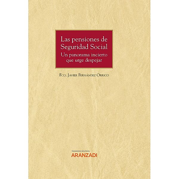 Las pensiones de Seguridad Social / Gran Tratado Bd.1397, Fco. Javier Fernández Orrico