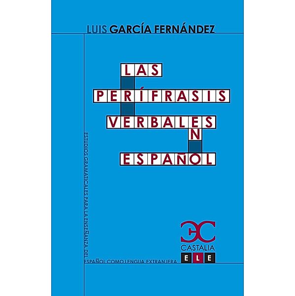 Las perífrasis verbales en español, Luis García Fernández