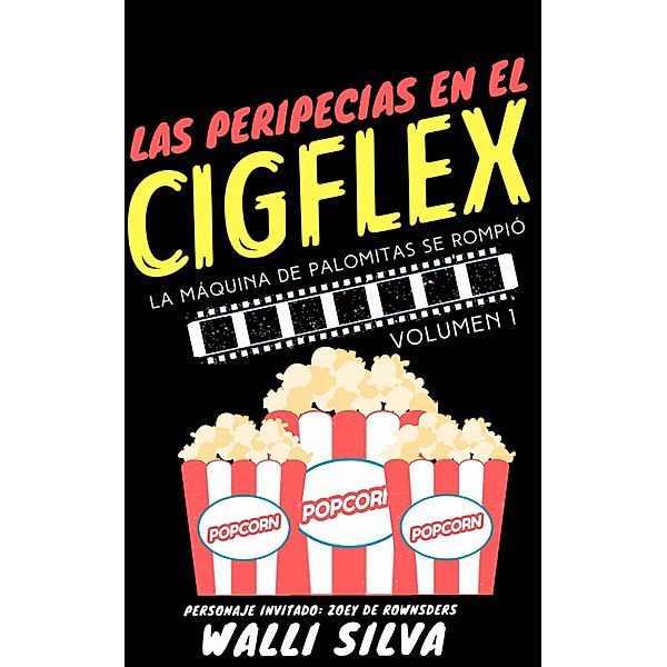 Las peripecias en el Cigflex / Las peripecias en el Cigflex, Walli Silva
