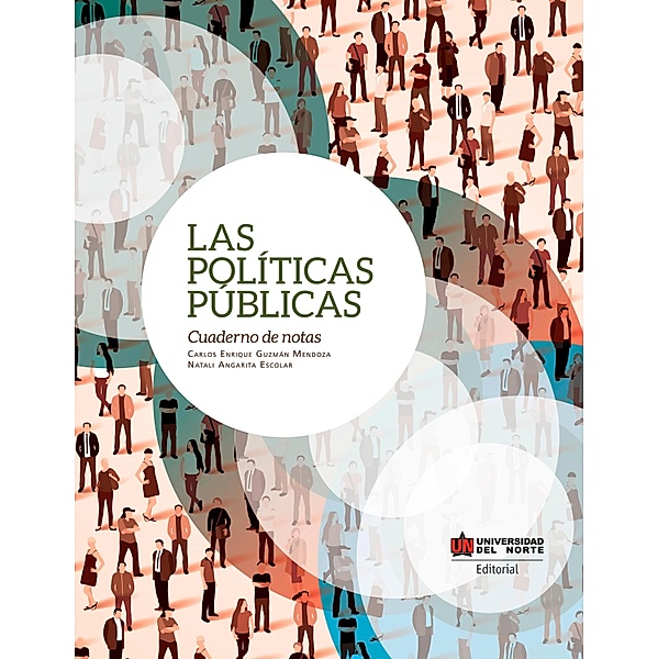 Las políticas públicas, Carlos Enrique Guzmán Mendoza, Natali Angarita Escolar