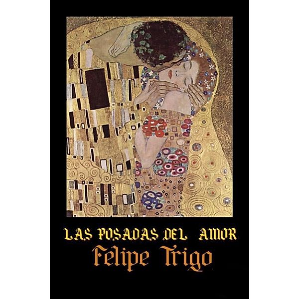 Las posadas del amor, Felipe Trigo