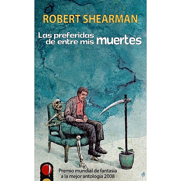 Las preferidas de entre mis muertes, Robert Shearman