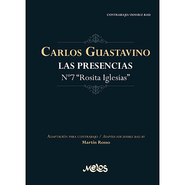 Las presencias N 7 Rosita Iglesias Carlos Guastavino, Carlos Guastavino