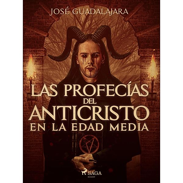 Las profecías del Anticristo en la Edad Media, José Guadalajara
