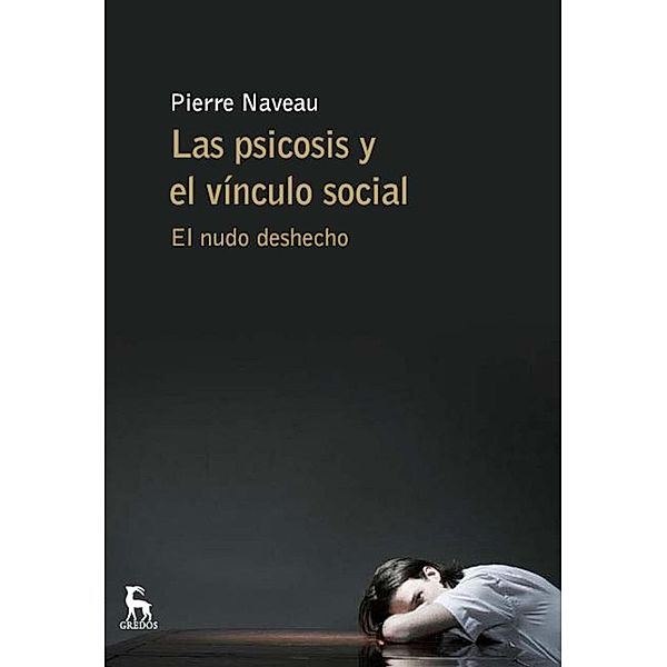 Las psicosis y el vínculo social, Pierre Naveau