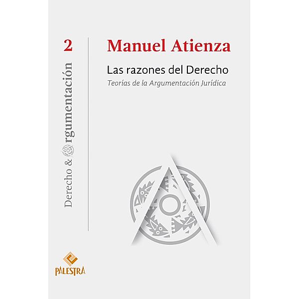 Las razones del Derecho / Derecho & Argumentación Bd.2, Manuel Atienza