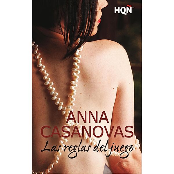 Las reglas del juego / HQÑ, Anna Casanovas