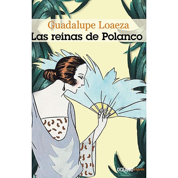 Las reinas de Polanco / Biblioteca Guadalupe Loaeza, Guadalupe Loaeza