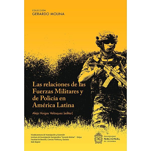 Las Relaciones de las Fuerzas Militares y de Policía en América Latina