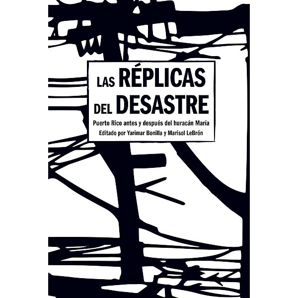 Las Réplicas del Desastre / Haymarket Books