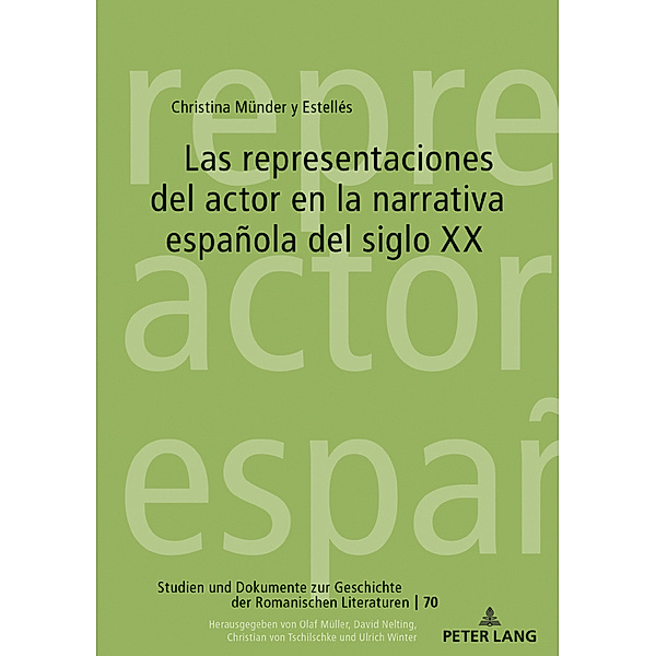 Las representaciones del actor en la narrativa española del siglo XX, Christina Münder y Estellés
