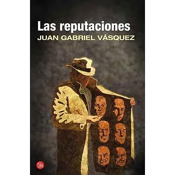 Las reputaciones, Juan Gabriel Vásquez