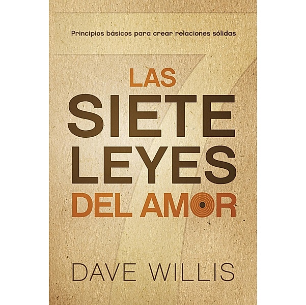 Las siete leyes del amor / The Seven Laws of Love, Dave Willis