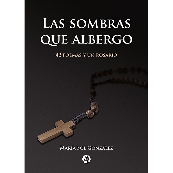 Las sombras que albergo, María Sol González