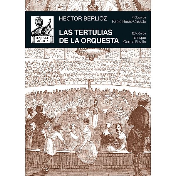 Las tertulias de la orquesta / Música Bd.54, Hector Berlioz