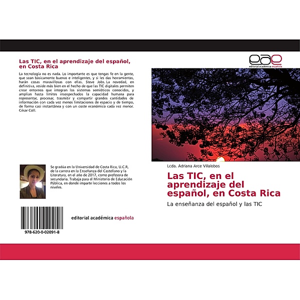 Las TIC, en el aprendizaje del español, en Costa Rica, Lcda. Adriana Arce Villalobos