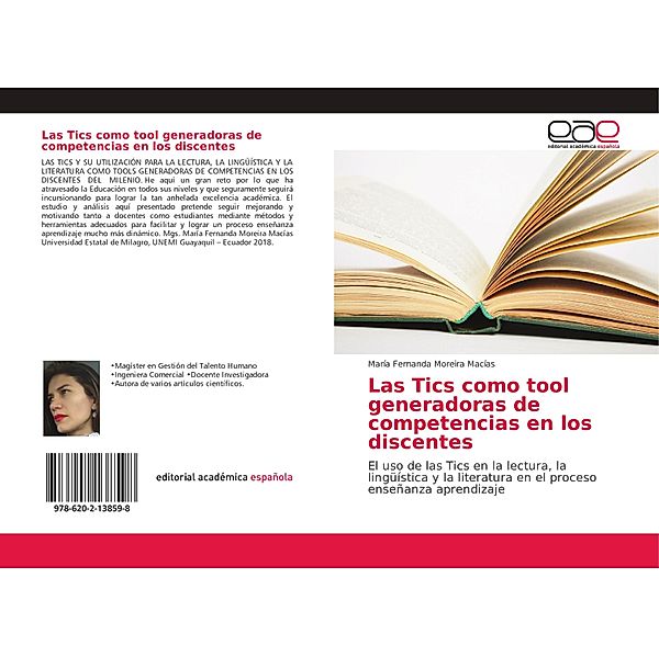 Las Tics como tool generadoras de competencias en los discentes, María Fernanda Moreira Macías