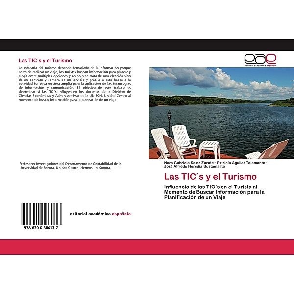 Las TIC's y el Turismo, Nora Gabriela Sainz Zárate, Patricia Aguilar Talamante, José Alfredo Heredia Bustamante