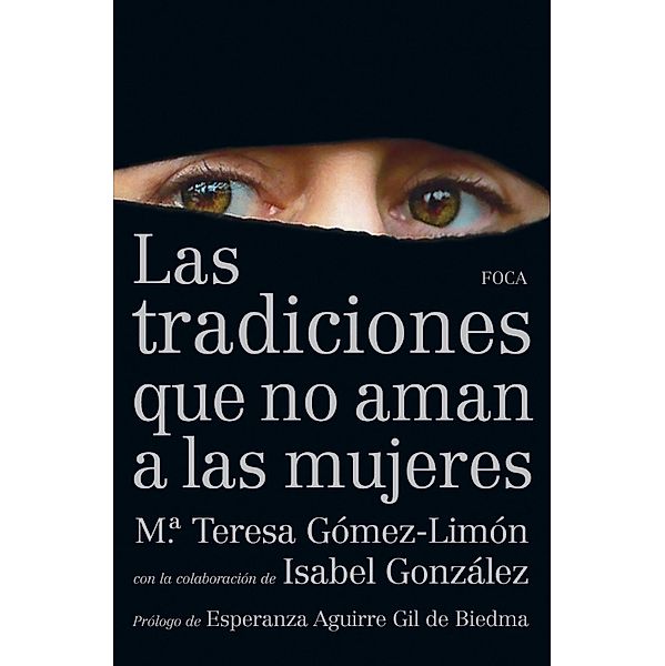 Las tradiciones que no aman a las mujeres, M. ª Teresa Gómez-Limón Amador, Isabel González González